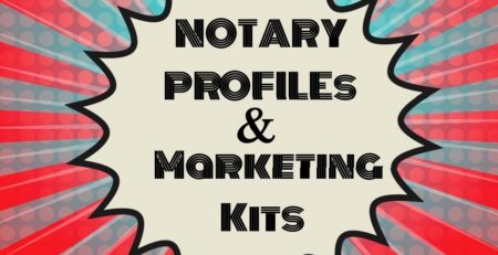 Notary Profiles and Marketing Kits