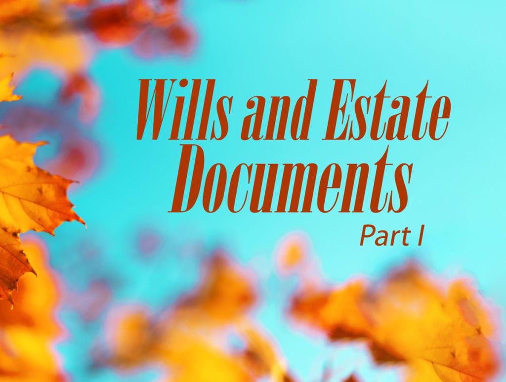 Part 1 Wills and Estate Documents for Notaries (plus Fall Marketing